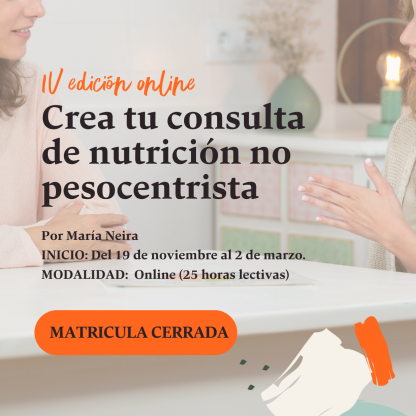 IV ed: Crea tu consulta de nutrición no pesocentrista